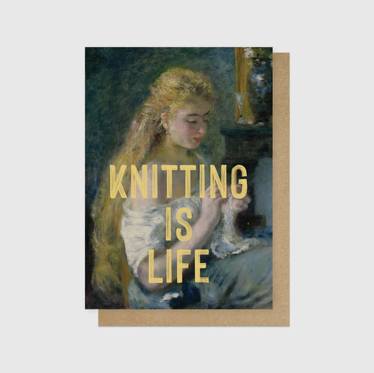 ‘KNITTING IS LIFE’ GREETINGS CARD